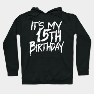 15th Birthday Hoodie